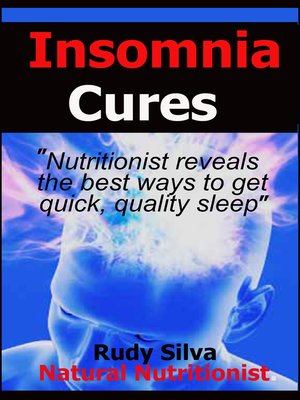 cover image of Insomnia Cures "Nutritionist reveals the best ways to get quick, quality sleep"